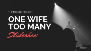 Video: One Wife Too Many Slideshow