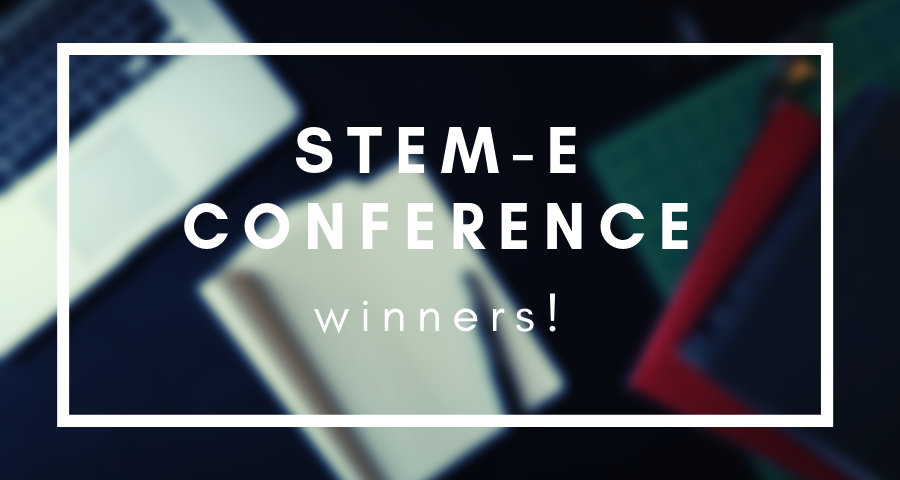 STEM-E Conference Winners!
