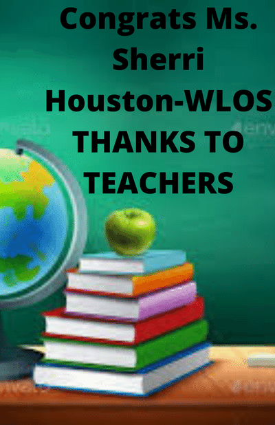 Congrats Ms. Sherri Houston-WLOS THANKS TO TEACHERS