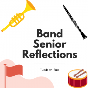 Band Senior Reflections 2021